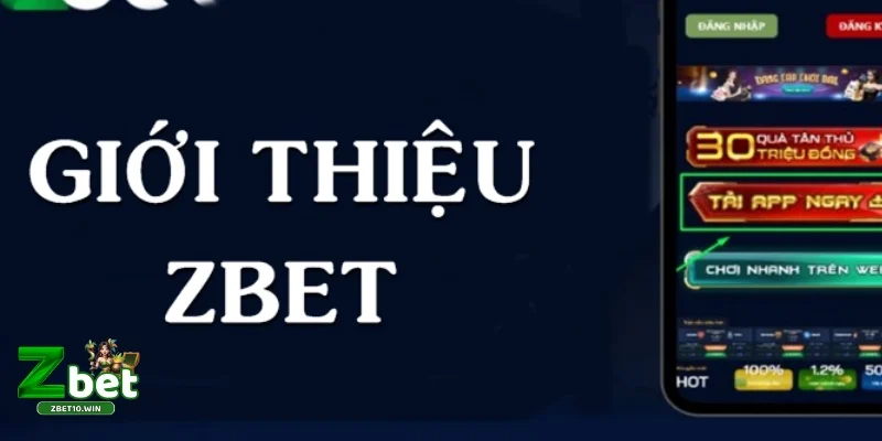 gioi thieu zbet hang dau viet nam hien nay Giới thiệu ZBET hàng đầu Việt Nam hiện nay